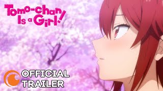 Tomo-chan Is a Girl! | OFFICIAL TRAILER