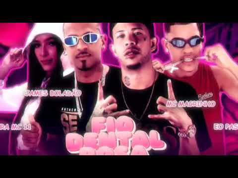 FIO DENTAL ROSA 🩷😋 eo passa tempo eo james boladão feat mc magrinho oliveira mc 11