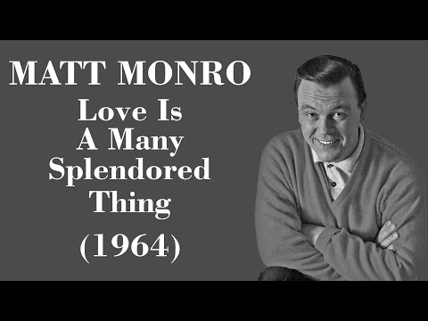 Love Is A Many Splendored Thing - Matt Monro