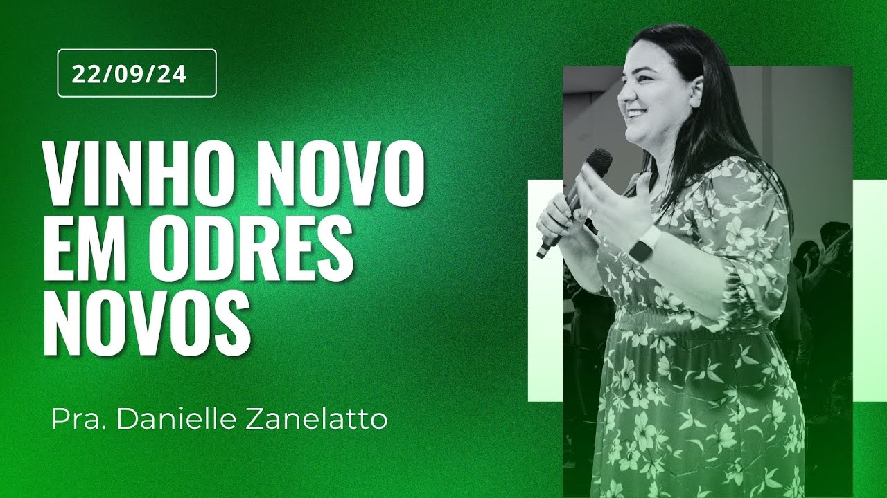 Vinho novo em Odres novos | Pastora Danielle Zanelatto