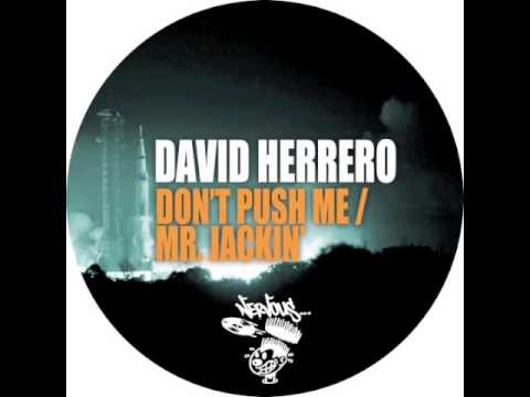 David Herrero - Don't Push Me