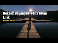 Kekasih Bayangan Felix | LIRIK | Cakra Khan