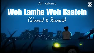Download lagu Woh Lamhe Woh Baatein (Slowed & Reverb) | Zeher | Atif Aslam | Emraan Hashmi | Zesan Rahaman mp3 Download lagu Woh Lamhe Woh Baatein (Slowed & Reverb) | Zeher | Atif Aslam | Emraan Hashmi | Zesan Rahaman mp3