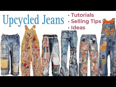 Upcycled Jeans - Tutorials - Tips For Selling - Slide Show - Ideas