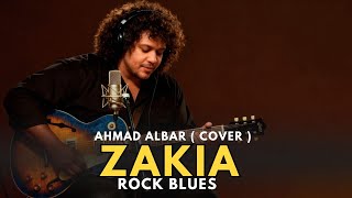 Download lagu ZAKIA - ROCK BLUES VERSION || COVER - AHMAD ALBAR mp3