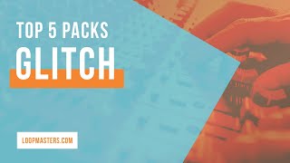 Video thumbnail for Top 5 | Best Glitch & Glitch Hop Sample Packs | Glitch Loops, Samples, Sounds, SFX by Loopcloud