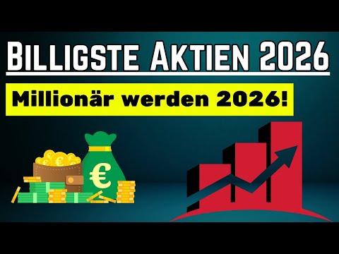 5 Billigste TOP-AKTIEN 2026! Unterbewertet & günstig!