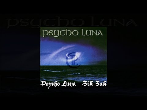 PSYCHO LUNA - Zik Zak (Eis-Mann-Welt)