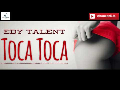 TOCA TOCA - Edy Talent [oficial audio] manele noi 2022