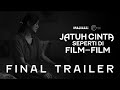 JATUH CINTA SEPERTI DI FILM FILM - FINAL TRAILER | MULAI TAYANG 30 NOVEMBER 2023