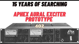 Video thumbnail for 15 Years of Searching:  Aphex Aural Exciter Prototype (HOLY GRAIL) by The Guitar Historical Archives