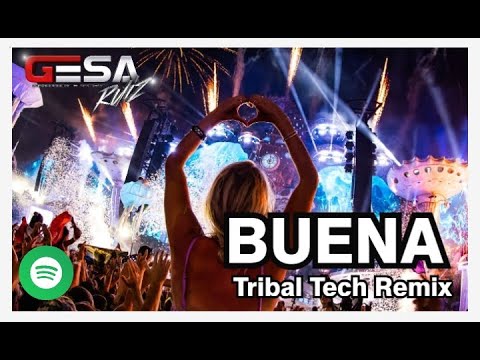 🔥 Marisol Grajales - BUENA (Gesa Ruiz - tribal tech remix) 🔥