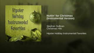 Nuttin' for Christmas (Instrumental Version)