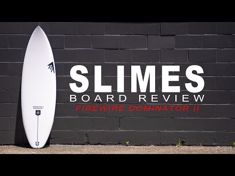 Firewire Dominator II Review - Slimes Boardstore