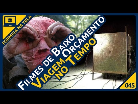 Viagem no Tempo - Filmes de baixo orçamento I Formiga na Tela - 45