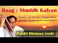 Raag Shuddh Kalyan  - Pandit Bhimsen Joshi