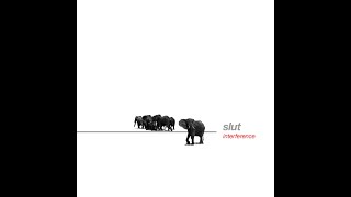 SLUT - Interference (Full Album)