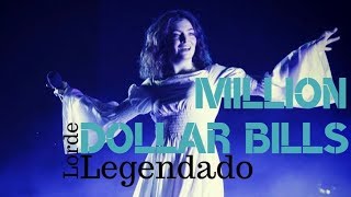 Million Dollar Bills【Legendado PT-BR /Lorde】