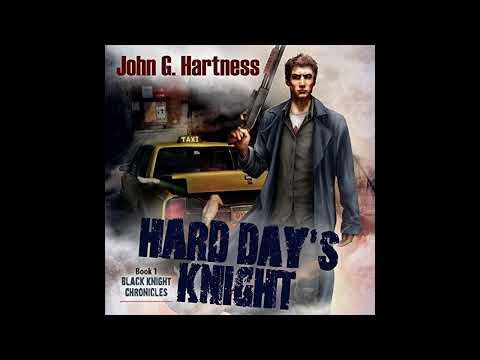 Hard Day's Knight: Black Knight Chronicles, Book 1 - John G. Hartness