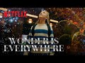 Wonder is Everywhere | Holidays 2022 | Netflix