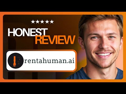 RentAHuman.ai Review: Legit Future of Work or AI Delusion? (2026)