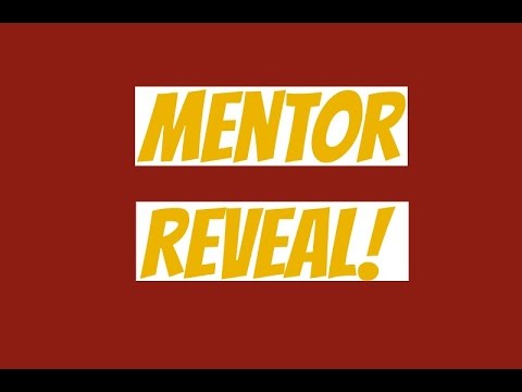 Mentor Reveal