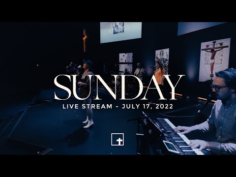 Sunday Morning Worship Service 7.17.22