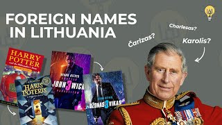 The Quirks Of Adapting Foreign Names To Lithuanian