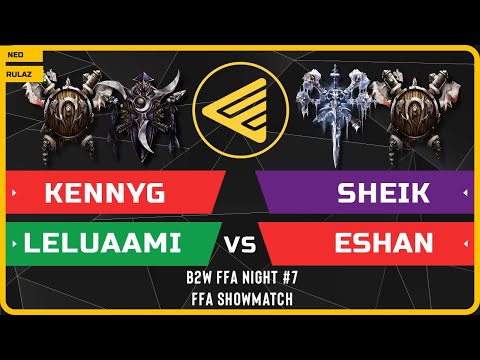 WC3 - B2W FFA Night #7 - ft. KennyG, Leluaami, Sheik, Eshan
