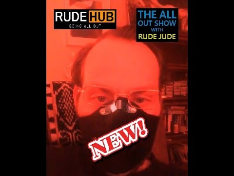 The All Out Show With Rude Jude 05-19-20 Tue - What Would Jude Do? - Slang vs. John
