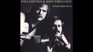 England Dan &amp; John Ford Coley  - Soldier in the Rain