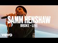 Samm Henshaw - Broke (Live) | Vevo DSCVR