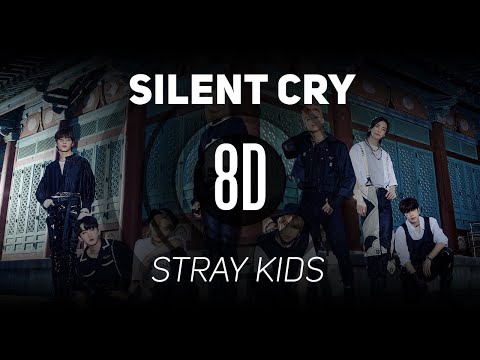 𝟴𝗗 𝗠𝗨𝗦𝗶𝗖 | Silent Cry - Stray Kids (스트레이 키즈) | 𝑈𝑠𝑒 ℎ𝑒𝑎𝑑𝑝ℎ𝑜𝑛𝑒𝑠🎧