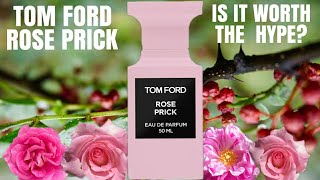 TOM FORD ROSE PRICK REVIEW | IS IT WORTH THE HYPE| ROSE PERFUME |ROSE FRAGRANCES