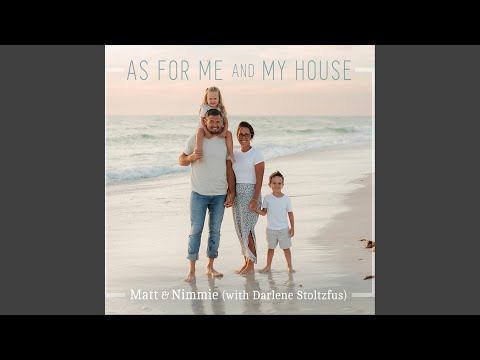 As for Me and My House (feat. Darlene Stoltzfus)