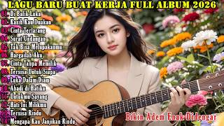 Download lagu LAGU SANTAI BUAT KERJA 2026 PALING ADEM 🎧 FULL ALBUM SLOW ROCK & POP MELLOW TERBAIK SEPANJANG MASA mp3 Download lagu LAGU SANTAI BUAT KERJA 2026 PALING ADEM 🎧 FULL ALBUM SLOW ROCK & POP MELLOW TERBAIK SEPANJANG MASA mp3