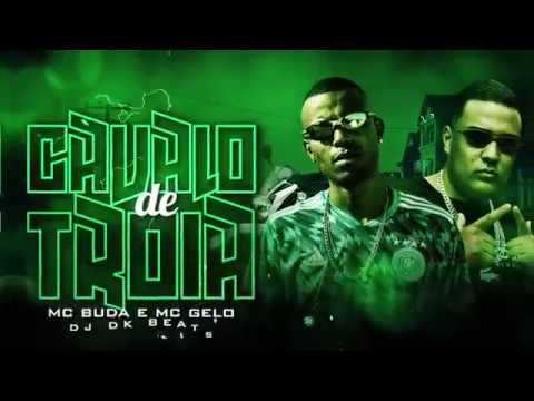 MC Buda e MC Gelo - Cavalo de Troia (DJ DK BEATS)
