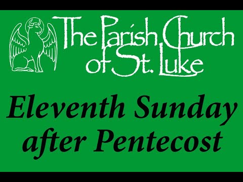 Sung Eucharist - Pentecost XI - Sunday, 13th August 2023