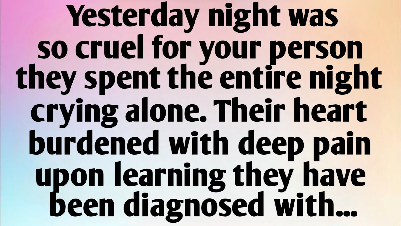 YESTERDAY NIGHT WAS SO CRUEL ABOUT YOUR PERSON. THEY SPENT THE ENTIRE NIGHT CRYING ALONE. THEIR...