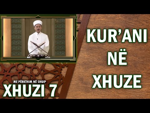 Xhuzi 7 | Kur'ani në Xhuze (Mukabele Ramazani) | - Me Përkthim në Shqip - Adem Kemaneci