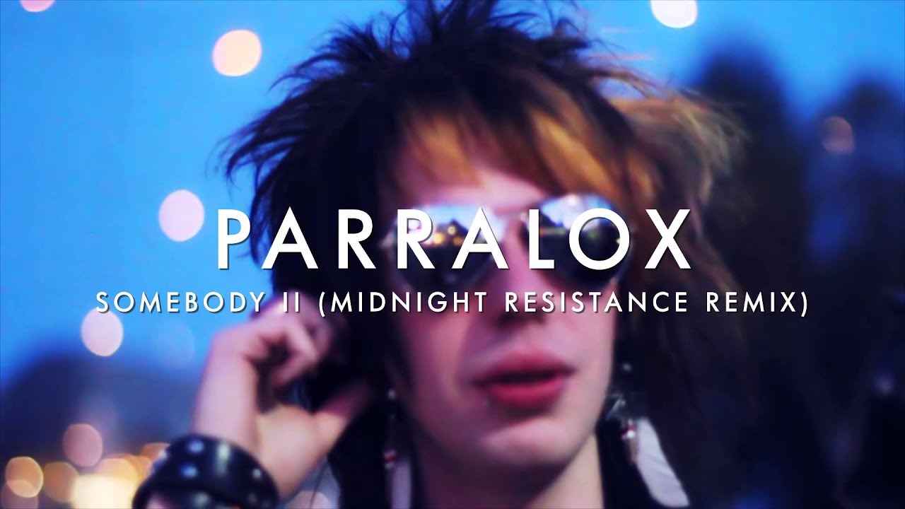 Parralox - Somebody II (Midnight Resistance Remix) (Music Video)