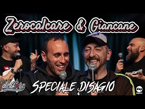 Zerocalcare e Giancane speciale Disagio  De Core Podcast - Ep.100