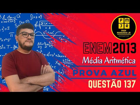 ENEM 2013 | Prova AZUL Questão 137 | Estatística - Média Aritmética