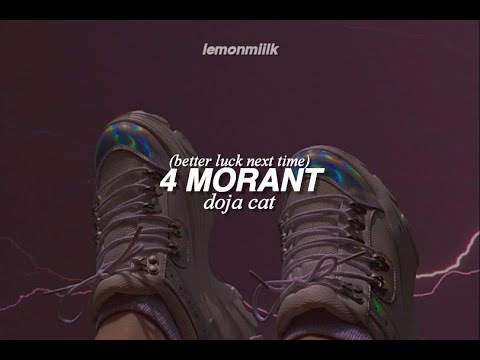 doja cat - 4 morant (better luck next time) LYRICS