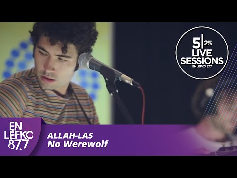 525 Live Sessions : Allah-Las - No Werewolf | En Lefko 87.7