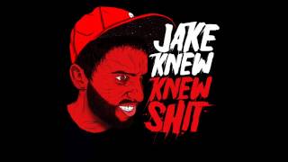 Jake Knew (ft.Killa Tactix & Foulmouth) - Blah Blah Bah