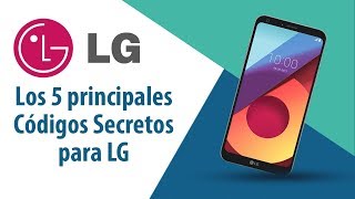 Los 5 principales Códigos Secretos para LG!
