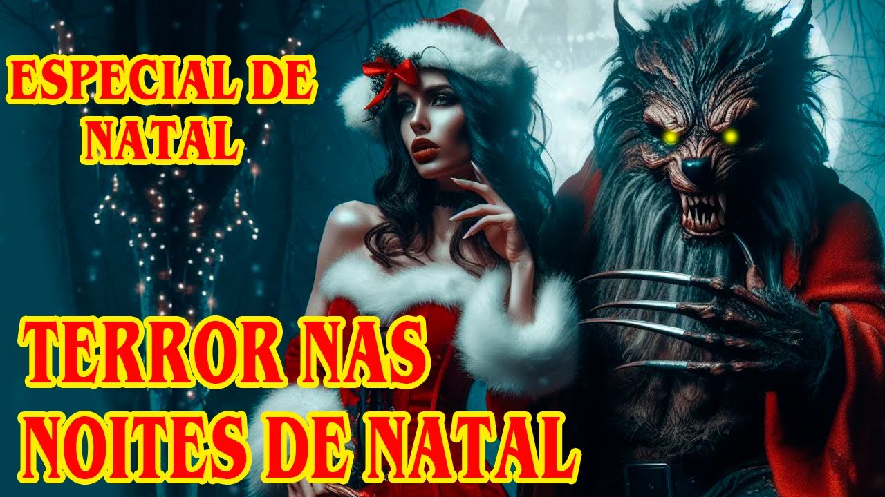 TERROR NAS NOITES DE NATAL ESPECIAL DE NATAL