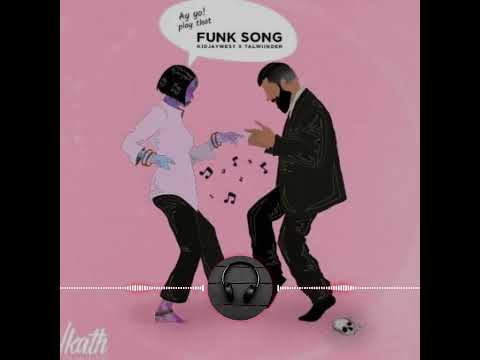 Funk (Bass Boosted) song - kidjaywest , Talwiinder
