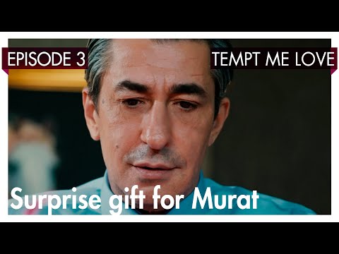 Surprise gift for Murat - Tempt me Love Short Scenes